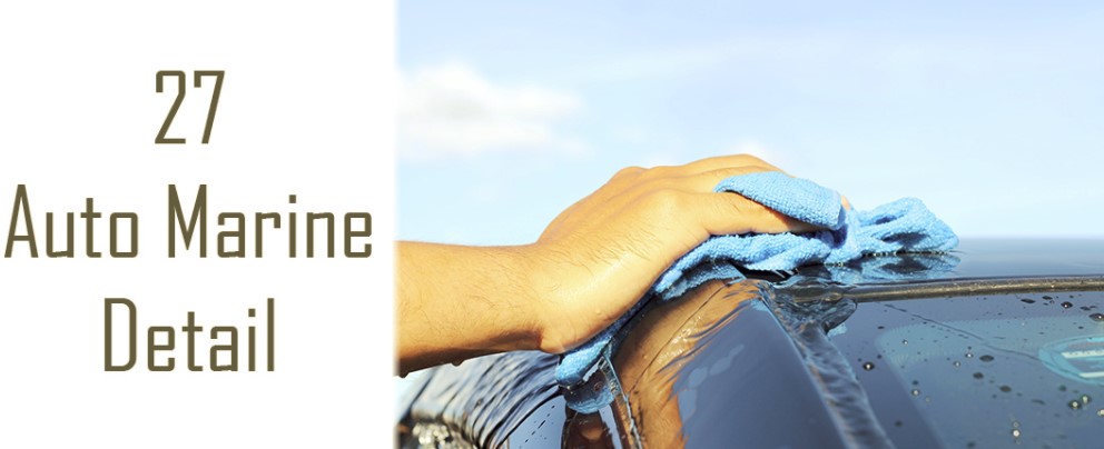 27 Auto Marine Detail | 6001 Lakeshore Dr #5, Osoyoos, BC V0H 1V0, Canada | Phone: (250) 485-3051