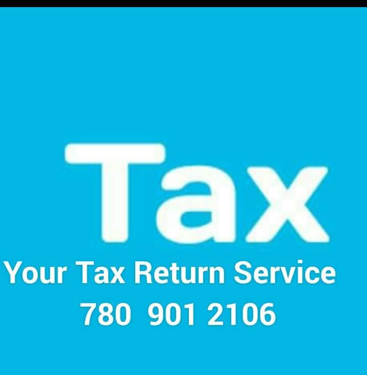 Your Tax Return Services | 11905 67 St NW, Edmonton, AB T5B 1M2, Canada | Phone: (780) 901-2106