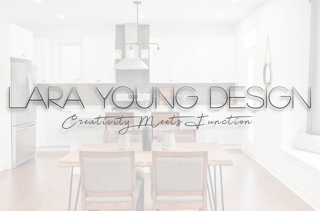 Lara Young Design | 30 Roy Rd, Tottenham, ON L0G 1W0, Canada | Phone: (647) 388-7569