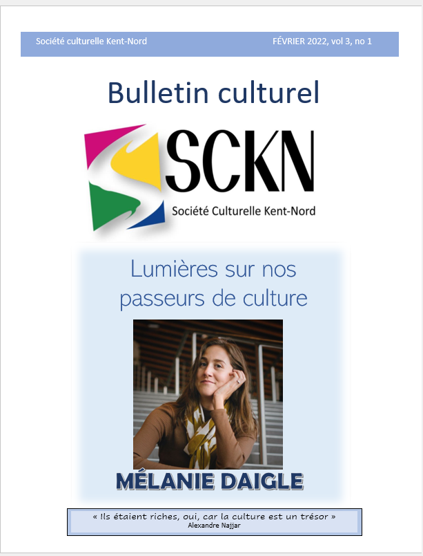 Bulletin culturel SCKN | 9 Archigny, Saint-Louis-de-Kent, NB E4X 1C5, Canada | Phone: (506) 524-2754