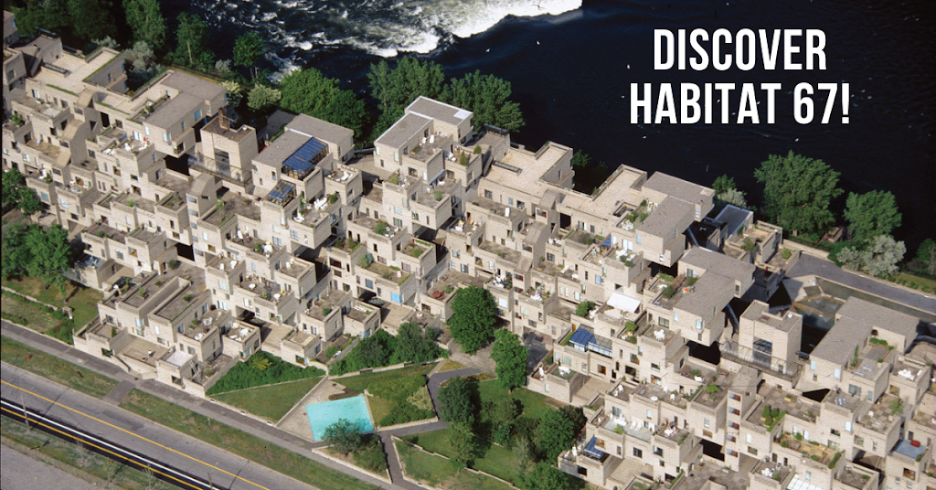 Habitat 67 | 2600 Av Pierre-Dupuy, Montréal, QC H3C 3R6, Canada | Phone: (514) 866-5971