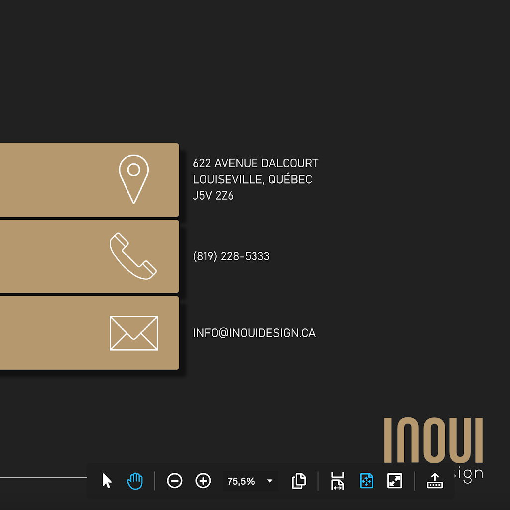 INOUI design | 622 Av. Dalcourt, Louiseville, QC J5V 2Z7, Canada | Phone: (819) 228-5333