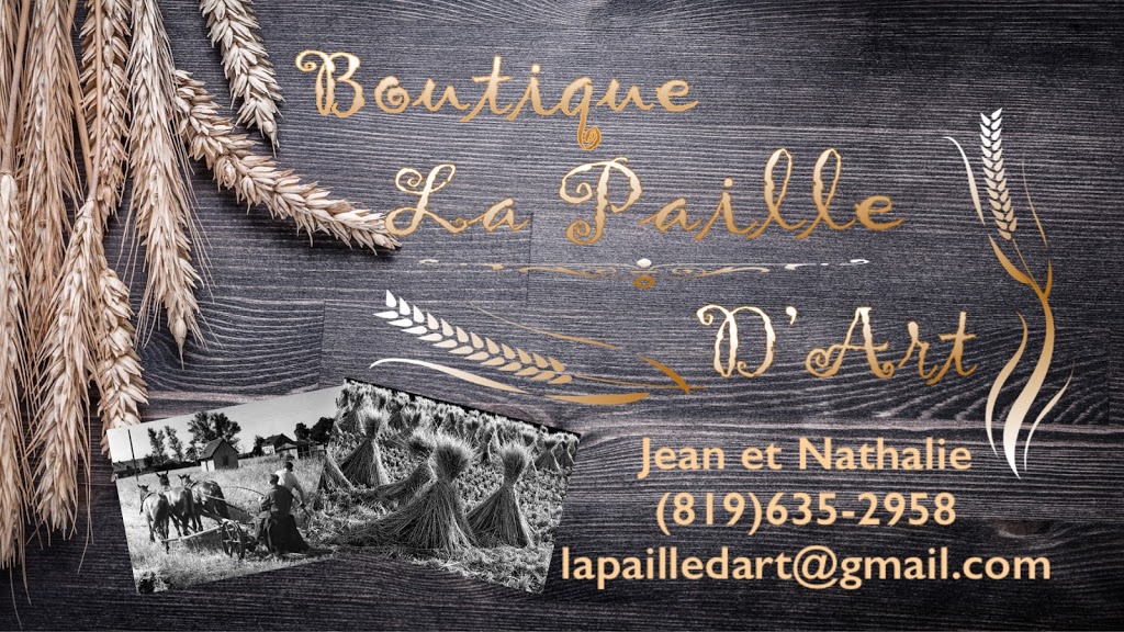 La Paille D’art | 909 Rang 3, Thurso, QC J0X 3B0, Canada | Phone: (819) 962-5581