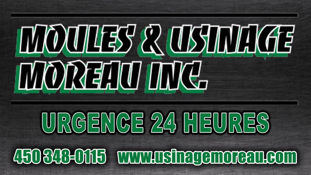 Moules Usinage Moreau Inc | 899 Boulevard Saint-Luc, Saint-Jean-sur-Richelieu, QC J2W 2G6, Canada | Phone: (450) 348-0115