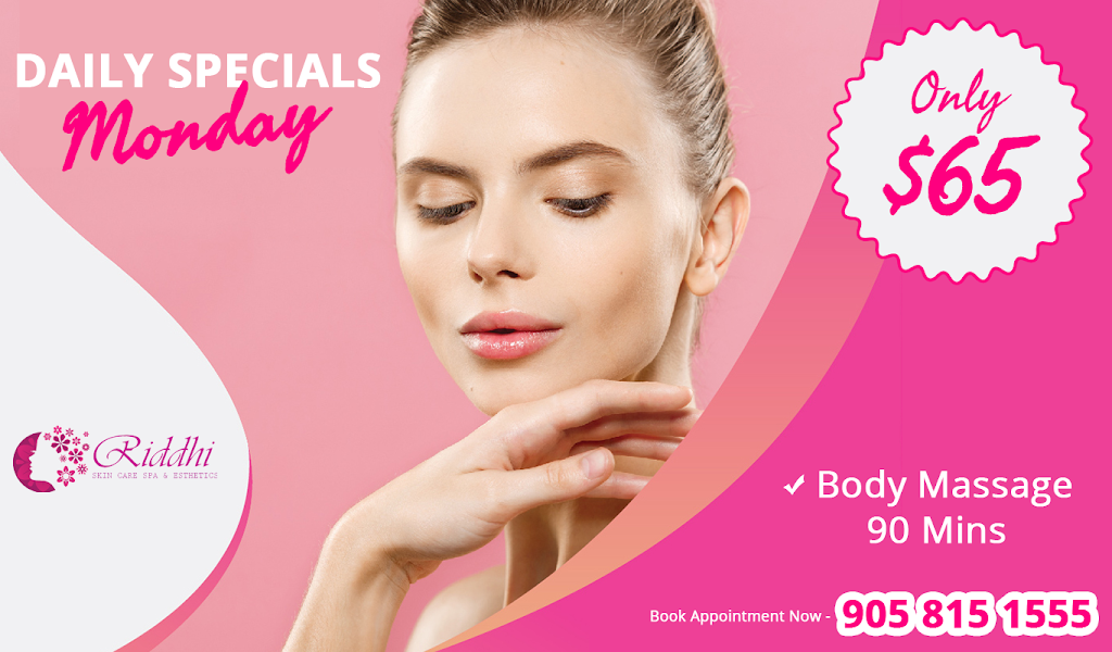 Riddhi Skin Care Spa & Esthetics | 627 Lyons Ln b5, Oakville, ON L6J 5Z7, Canada | Phone: (905) 456-9555