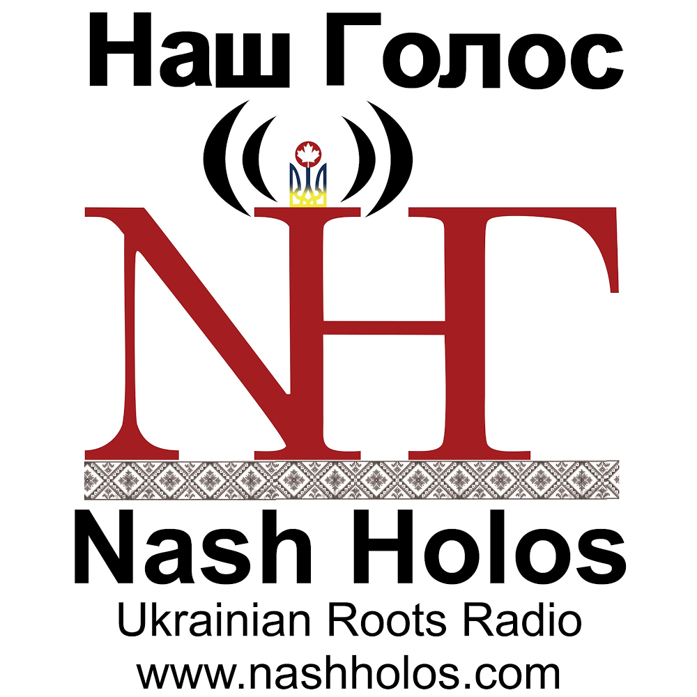 Nash Holos Ukrainian Roots Radio | 387 Cariboo Dr, Nanaimo, BC V9R 7E1, Canada | Phone: (604) 227-0942