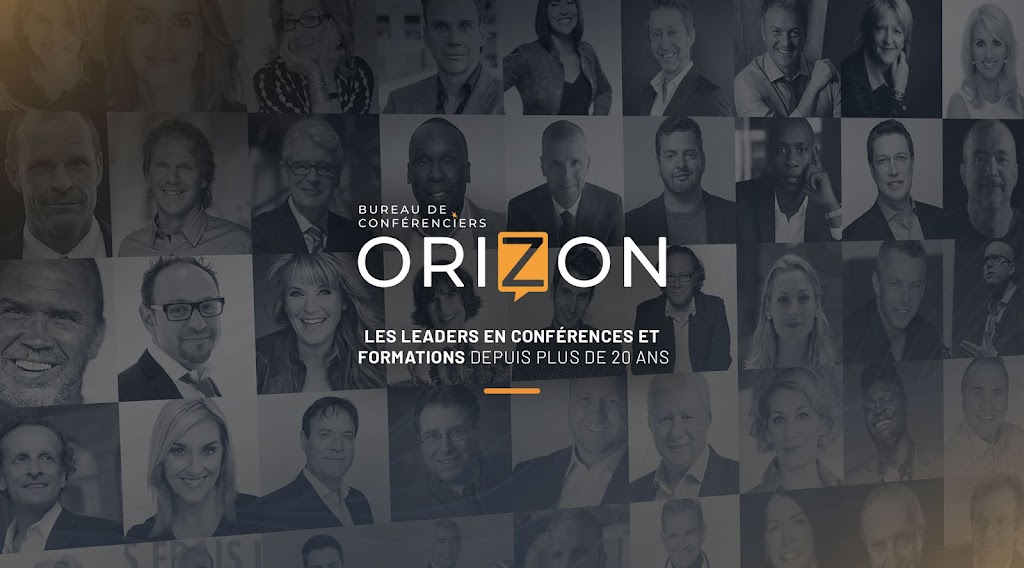 Bureau de Conférenciers Orizon | CP 70062 CP des, Bd des Châteaux, Blainville, QC J7B 0A9, Canada | Phone: (514) 845-1111