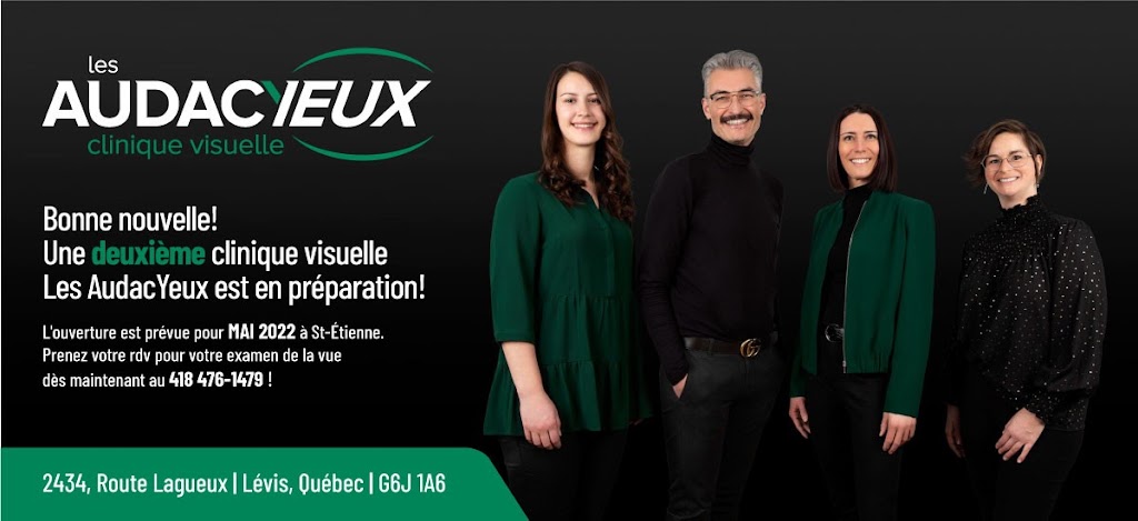 Les Audacyeux Clinique Visuelle St-Étienne | 2434 Route Lagueux Lévis, Saint-Étienne-de-Lauzon, QC G6J 1A6, Canada | Phone: (418) 476-1479