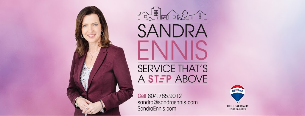 RE/MAX Little Oak Realty: Sandra Ennis | 9220 Glover Rd #120, Langley City, BC V1M 2S2, Canada | Phone: (604) 785-9012