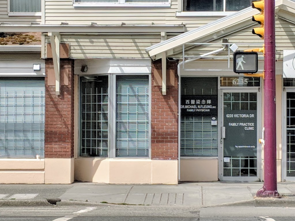 Leung Michael N Dr | 6235 Victoria Dr, Vancouver, BC V5P 3X5, Canada | Phone: (604) 879-8919