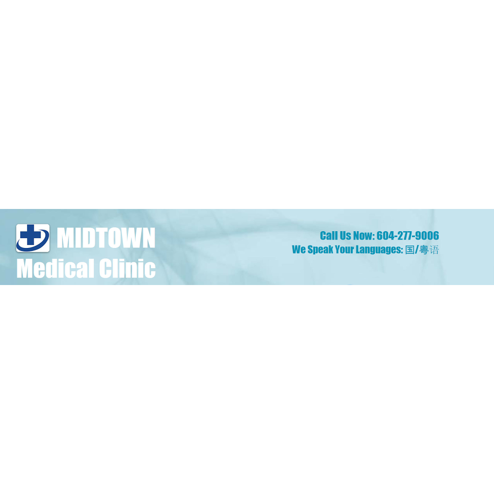 Midtown Medical Clinic - 华人医疗热线(Not Walk-In Clinic) | 8780 Blundell Rd #130, Richmond, BC V6Y 3Y8, Canada | Phone: (604) 629-8968