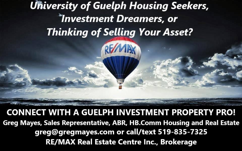 Greg Mayes - "Your Realtor For Life". RE/MAX Real Estate Centre | 1499 Gordon St, Guelph, ON N1L 1C9, Canada | Phone: (519) 835-7325