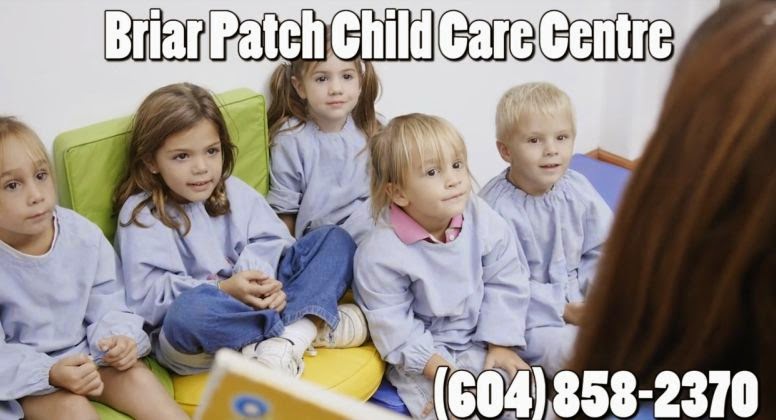 Briar Patch Child Care Centre The | 7012 Vedder Rd, Chilliwack, BC V2R 1E3, Canada | Phone: (604) 858-2370
