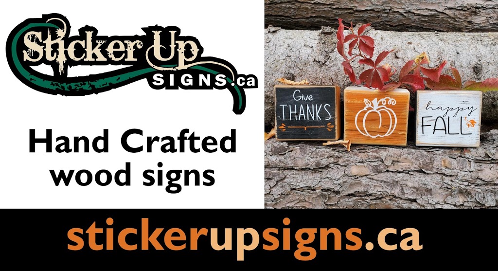 Sticker Up Signs | 327 Hwy 7, Oakwood, ON K0M 2M0, Canada | Phone: (705) 928-0507