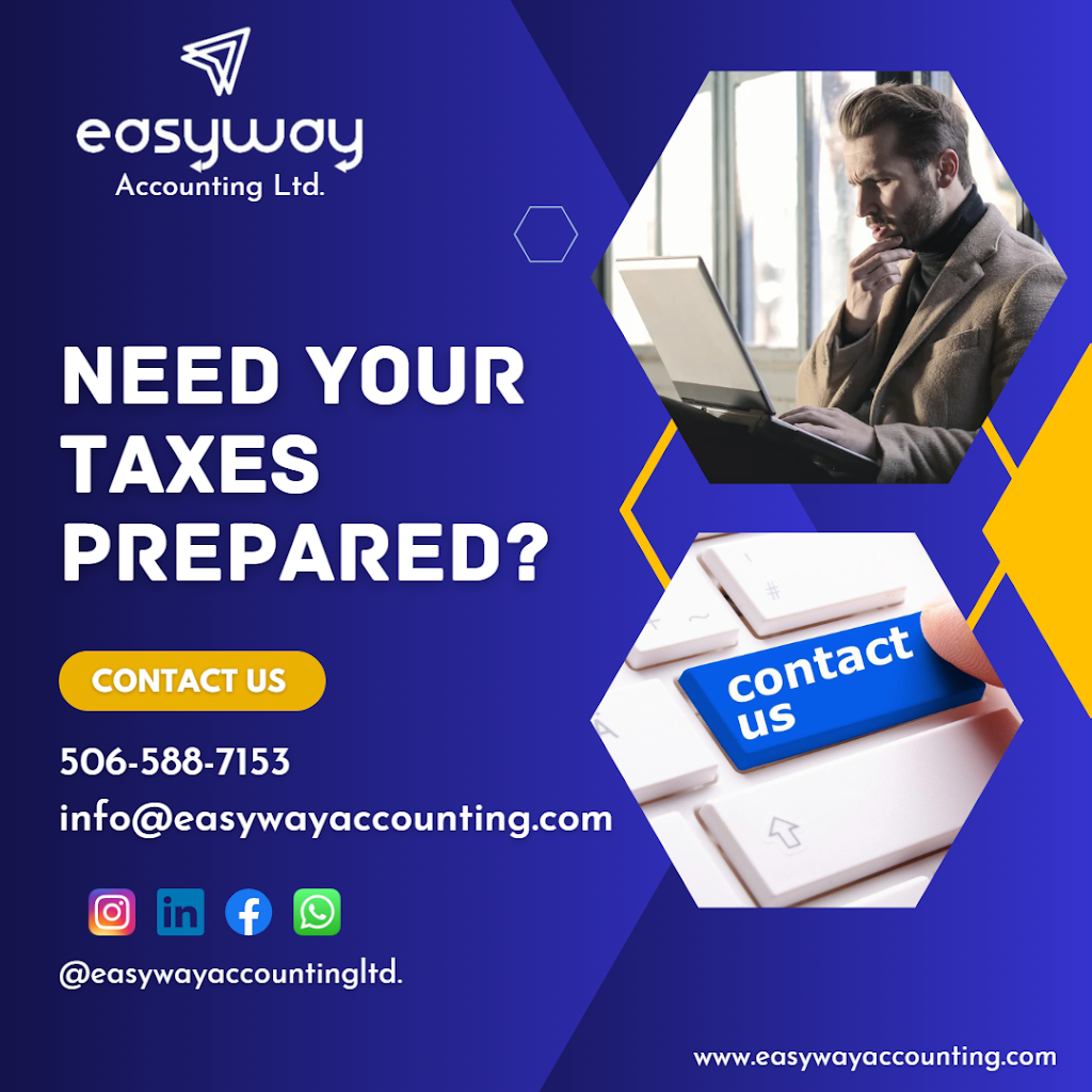 Easyway Accounting Ltd. | 512 Maplehurst Dr, Moncton, NB E1G 6E2, Canada | Phone: (506) 588-7153