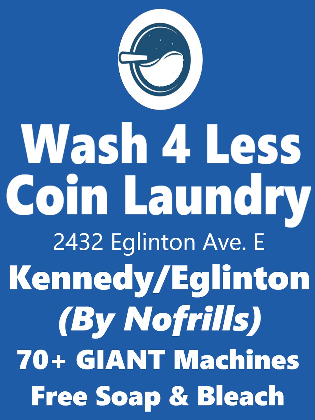 Wash 4 Less Coin Laundry | 2432 Eglinton Ave E Unit #1, Scarborough, ON M1K 2P8, Canada | Phone: (306) 860-7570