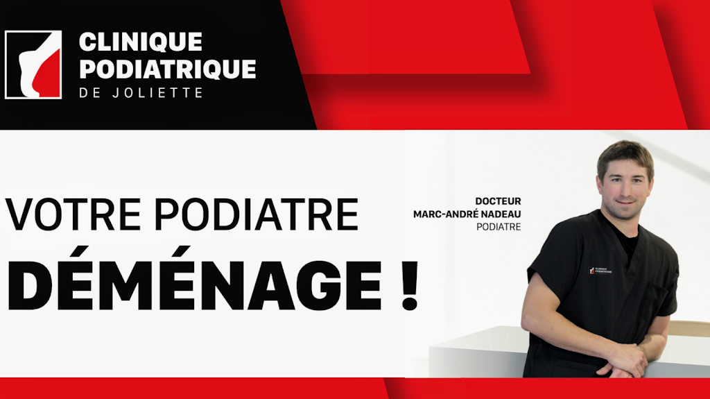 Clinique podiatrique de Joliette - Marc-André Nadeau, podiatre | 222 Rue de la Visitation Suite 202, Saint-Charles-Borromée, QC J6E 4N5, Canada | Phone: (450) 398-7433