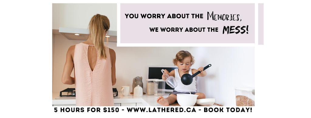 Lathered Cleaning Company Inc. - Calgary | 110 Auburn Meadows View SE #416, Calgary, AB T3M 2M2, Canada | Phone: (403) 689-7914