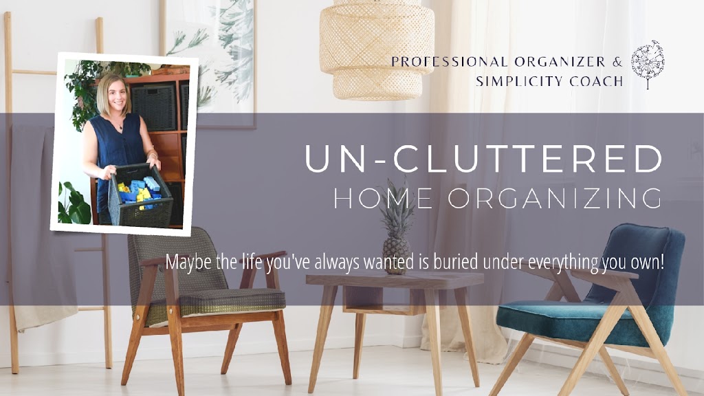 Un-Cluttered Home Organizing | 3776 NS-331, LaHave, NS B0R 1C0, Canada | Phone: (902) 298-4178