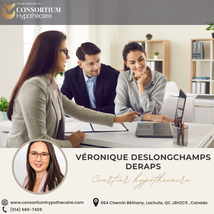 Véronique Deslongchamps Deraps | Courtier Hypothécaire | 984 Chem. Béthany, Lachute, QC J8H 2C5, Canada | Phone: (514) 660-7459