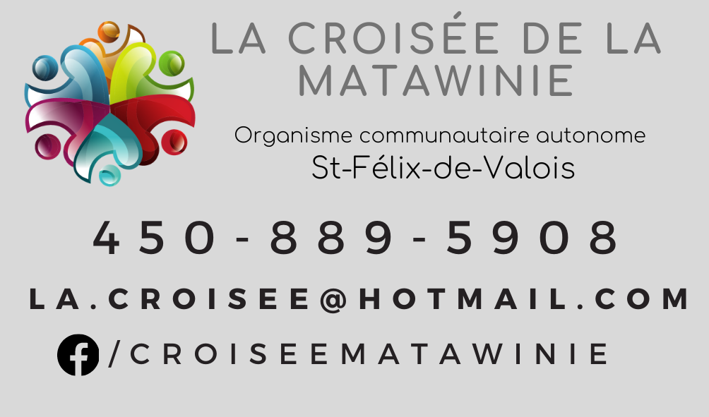 La Croisée de la Matawinie | 30 Chemin de Joliette, Saint-Félix-de-Valois, QC J0K 2M0, Canada | Phone: (450) 889-5908