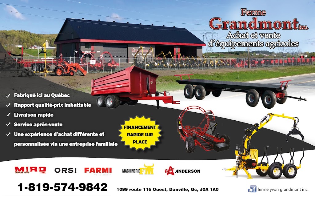 Équipement Grandmont | 1099 route 116 Ouest, Danville, QC J0A 1A0, Canada | Phone: (819) 574-9842