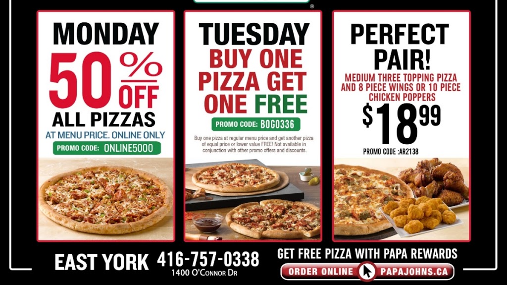 Papa Johns Pizza | 1400 OConnor Dr, East York, ON M4B 2T8, Canada | Phone: (416) 757-0338
