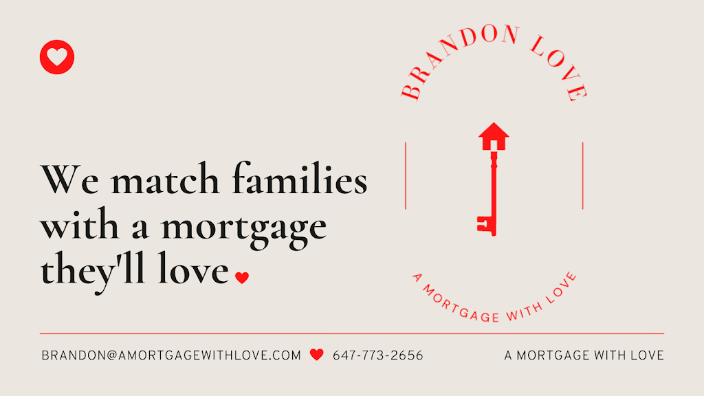 A Mortgage with Love | 925 Eagle Dr, Burlington, ON L7T 3A5, Canada | Phone: (647) 773-2656