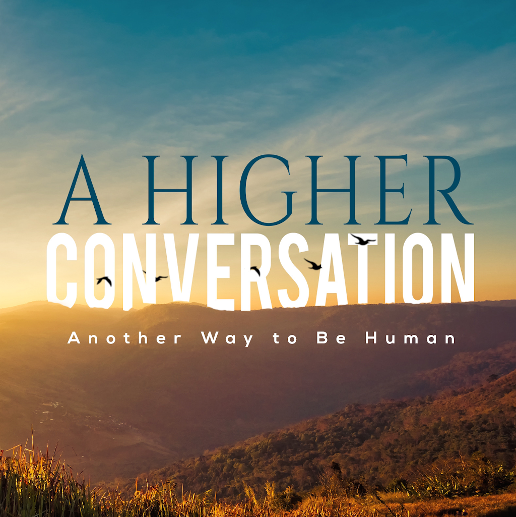 A Higher Conversation | 20 Southport St Unit 422, Toronto, ON M6S 4Y8, Canada | Phone: (416) 829-3954