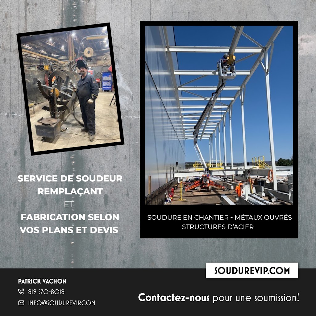 Soudure VIP | 500 Rue Joseph, Saint-Denis-de-Brompton, QC J0B 2P0, Canada | Phone: (819) 570-8018
