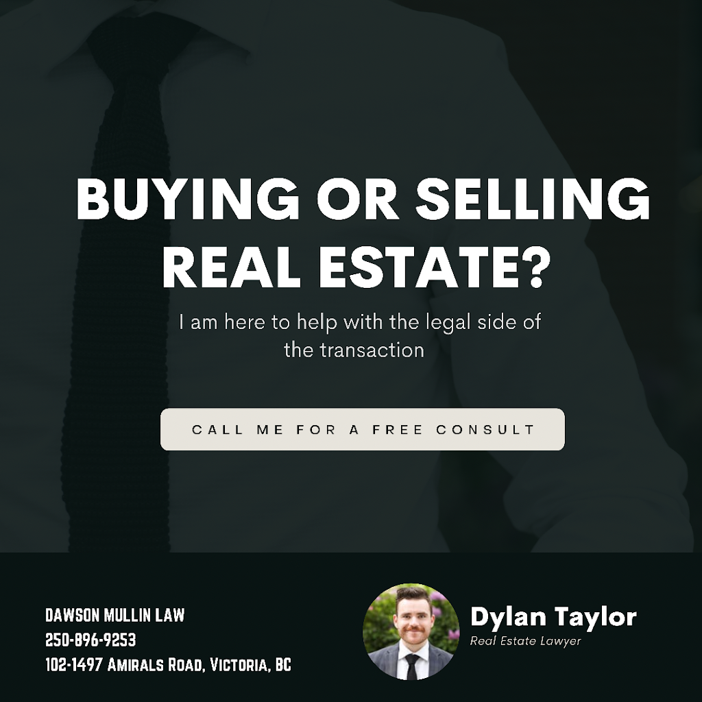 Dylan Taylor | Top Victoria BC Real Estate Lawyer | 1497 Admirals Rd #102, Victoria, BC V9A 2P8, Canada | Phone: (250) 896-9253