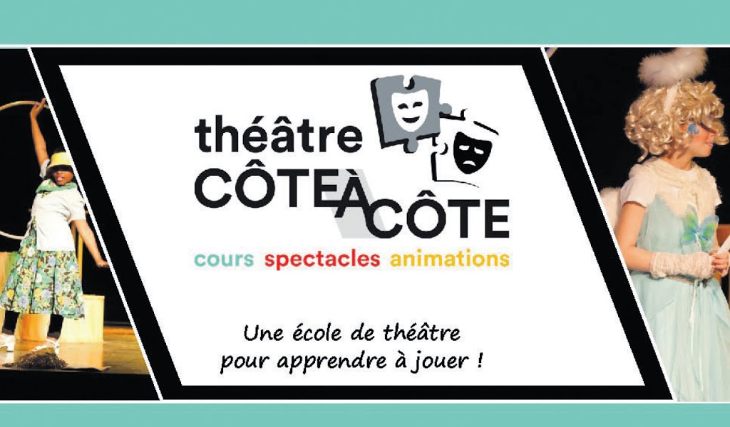 Theater Côte À Côte | 1073 Chemin des Anglais, Mascouche, QC J7L 3R8, Canada | Phone: (450) 477-3075
