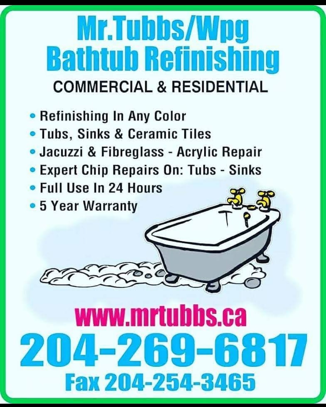 Mr Tubbs/Wpg Tub Bathtub Ltd | 18 Blackheath Close Winnipeg, MB, Canada | Phone: (204) 269-6817