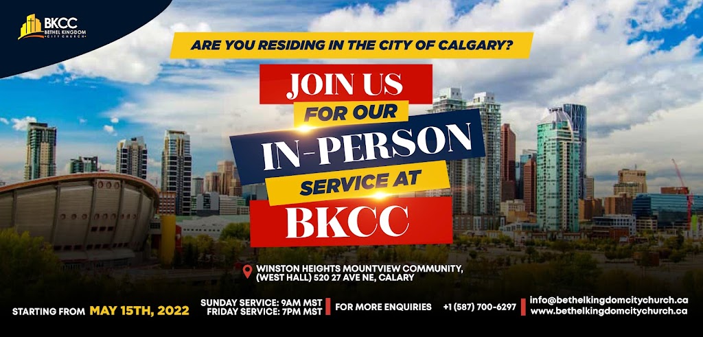 Bethel Kingdom City Church | Community 520, 27 Ave NE, Calgary, AB T2E 2A6, Canada | Phone: (587) 700-6297