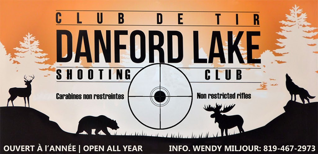 Club de Tir Danford Lake Shooting Club | 714 QC-301, Kazabazua, QC J0X 1X0, Canada | Phone: (819) 467-2973