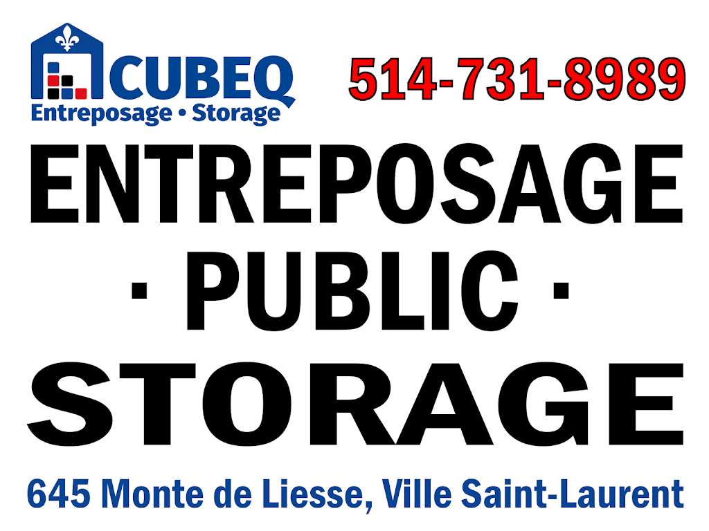 Entrepot CubeQ Storage Saint-Laurent | 645 Montée de Liesse, Saint-Laurent, QC H4T 1P5, Canada | Phone: (514) 731-8989