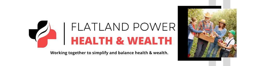 Flatland Power Health & Wealth | 225 Railway St E #20, Cochrane, AB T4C 2C3, Canada | Phone: (888) 988-1324