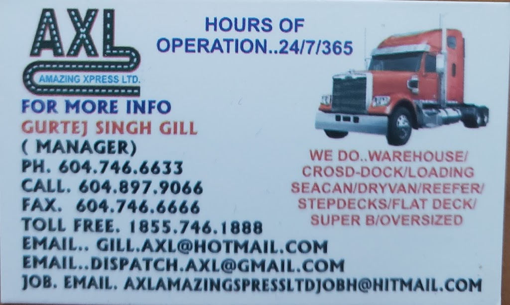 AXL AMAZING XPRESS LTD | 512 Townline Rd, Abbotsford, BC V2T 6C9, Canada | Phone: (604) 897-9066