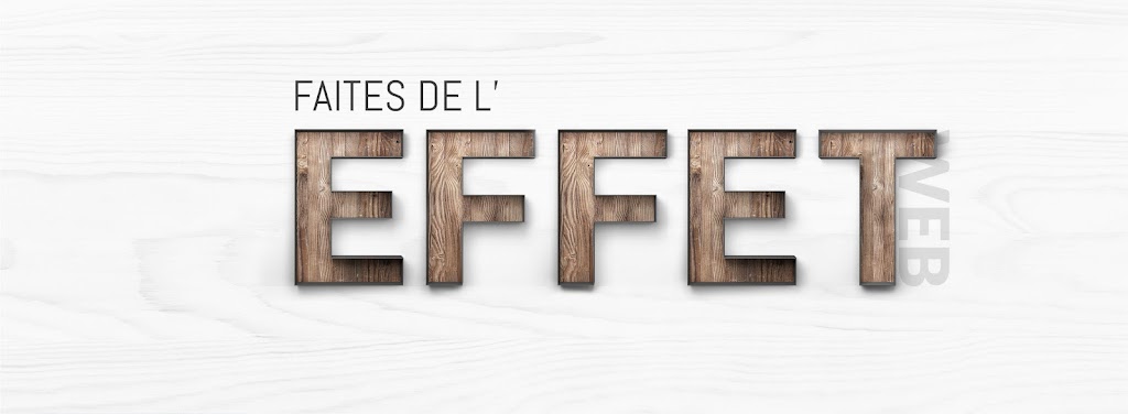 Effet Web | 535C, Bd du Curé-Boivin, Boisbriand, QC J7G 2A8, Canada | Phone: (514) 400-4465