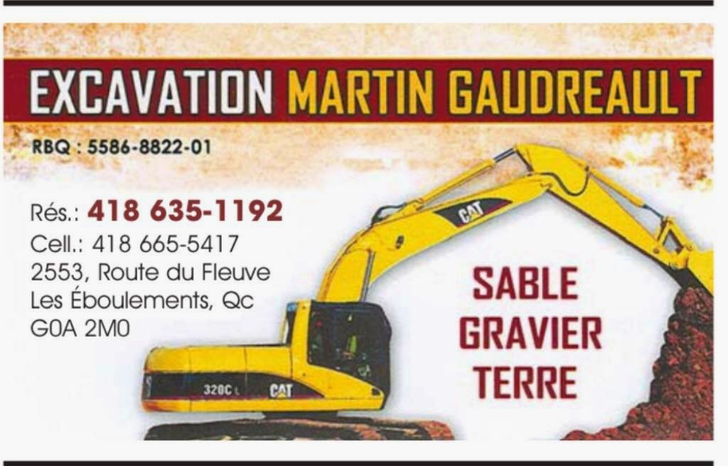 Excavation Martin Gaudreault inc | 2553 Route du Fleuve, Les Éboulements, QC G0A 2M0, Canada | Phone: (418) 635-1192