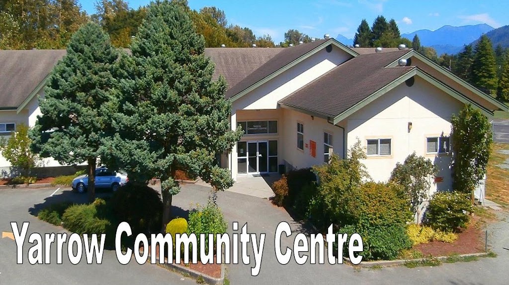 Yarrow Community Centre | 4670 Community St, Chilliwack, BC V2R 5E1, Canada | Phone: (604) 823-4550