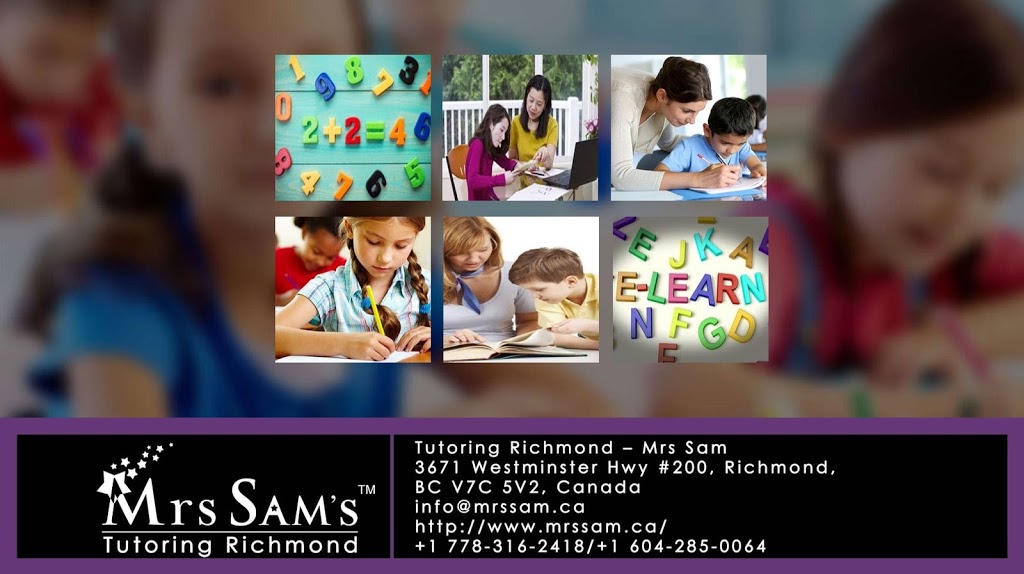 Tutoring Richmond - Mrs Sam | 3671 Westminster Hwy #200, Richmond, BC V7C 5V2, Canada | Phone: (778) 316-2418