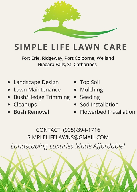 Simple Life Lawn Care | 436 Ferndale Ave, Fort Erie, ON L2A 5C4, Canada | Phone: (905) 394-1716
