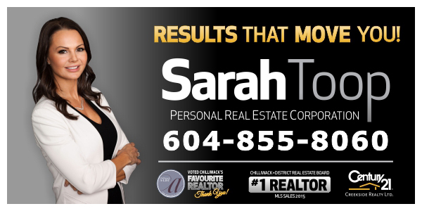 Sarah Toop PREC* | 102-7075 Vedder Rd, Chilliwack, BC V2R 0X9, Canada | Phone: (604) 846-7355