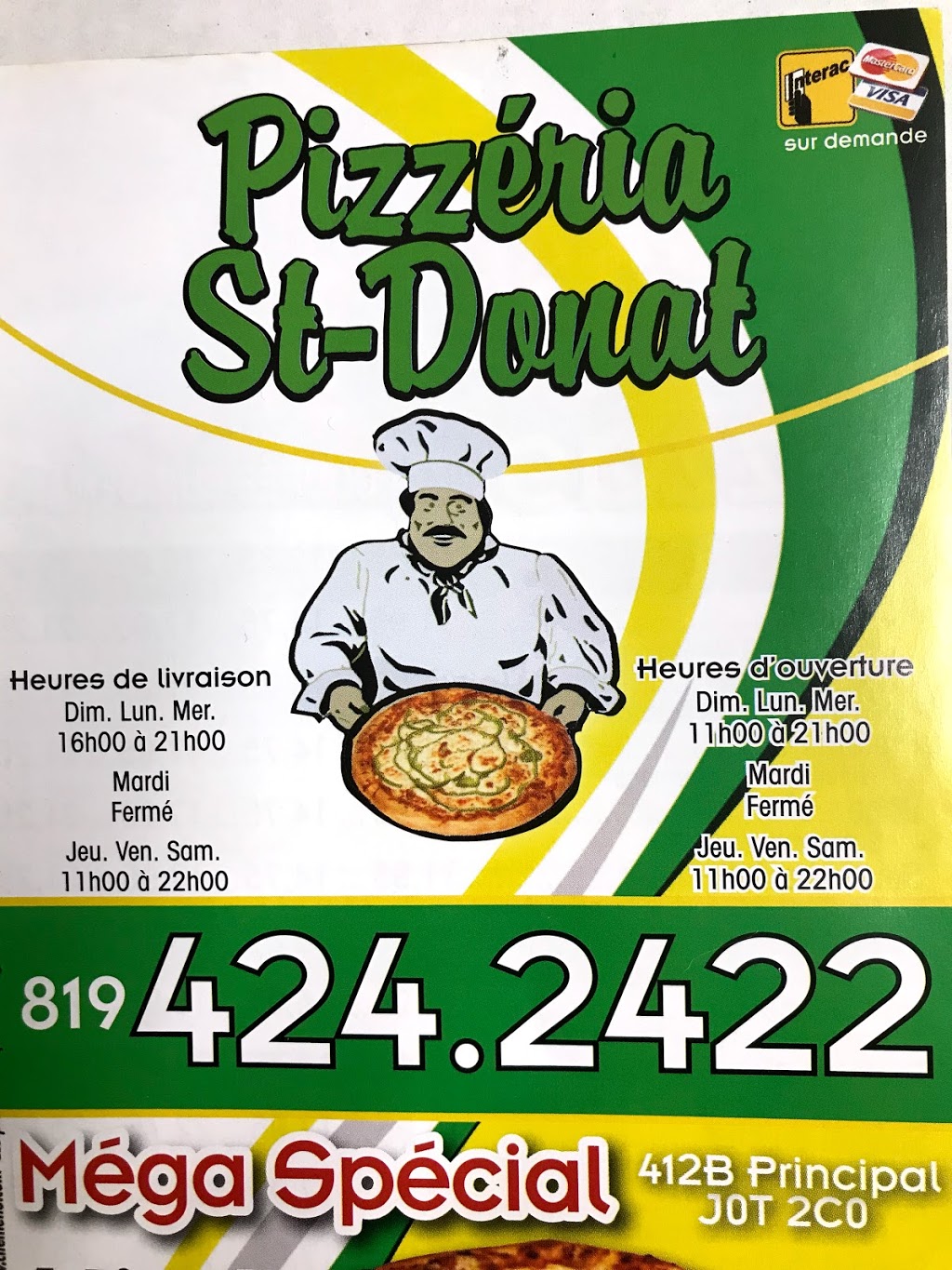 Pizzéria St-Donat | 412 B Rue Principale, Saint-Donat-de-Montcalm, QC J0T 2C0, Canada | Phone: (819) 424-2422