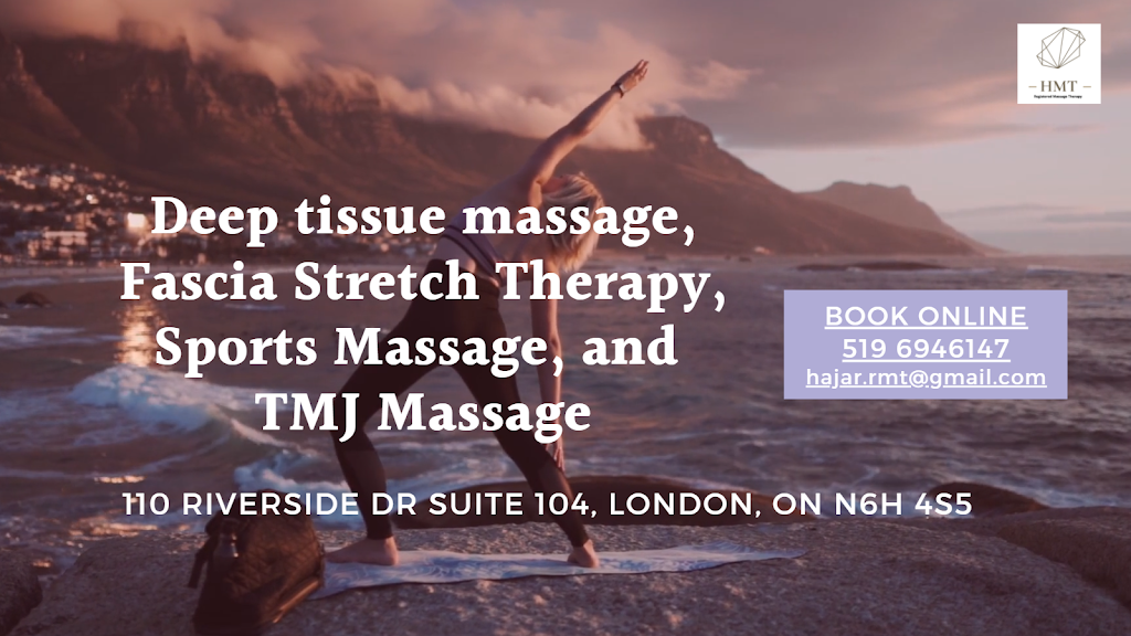 Hajar Massage Therapy (Registered Massage Therapy) | 110 Riverside Dr Suite 104, London, ON N6H 4S5, Canada | Phone: (519) 694-6147