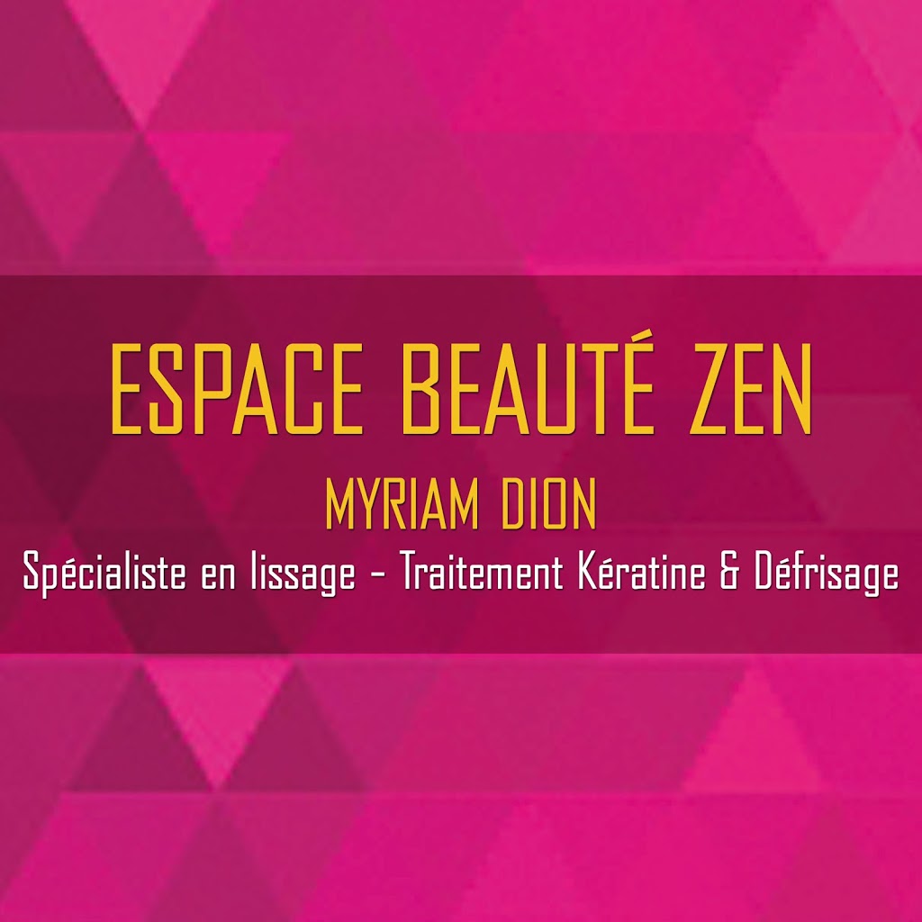 Espace Beauté Zen - Lissage Kératine | 7290 Chemin de Chambly, Saint-Hubert, QC J3Y 3R9, Canada | Phone: (514) 928-7595