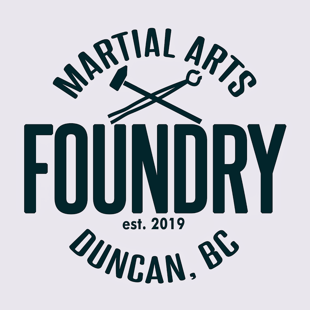 Foundry Martial Arts | 2905 Allenby rd, #3, Duncan BC V9L 6W2, Canada | Phone: (250) 737-5139
