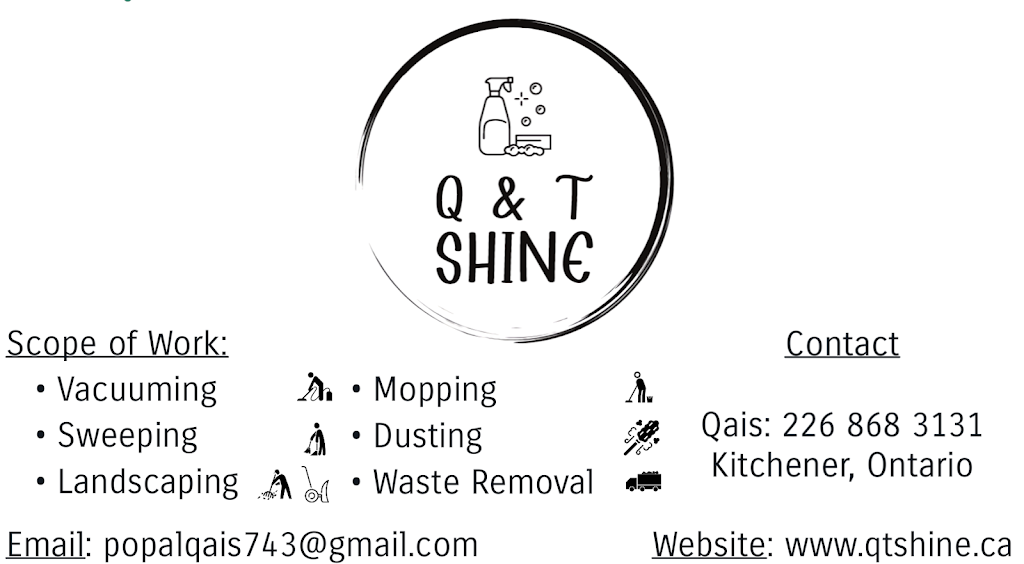 QT Shine Cleaning Services Inc. | point of interest | 49 Vanier Dr, Kitchener, ON N2C 2H8, Canada | 2268683131 OR +1 226-868-3131