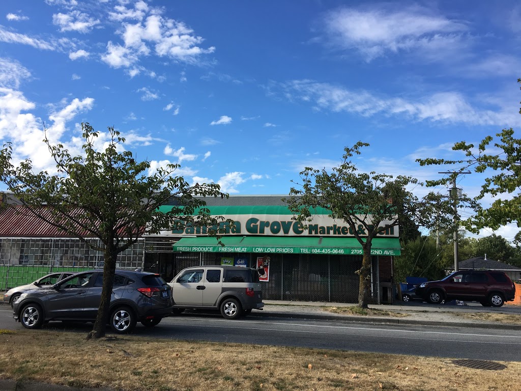Banana Grove Market And Deli | 2705 E 22nd Ave, Vancouver, BC V5M 3G3, Canada | Phone: (604) 435-0646